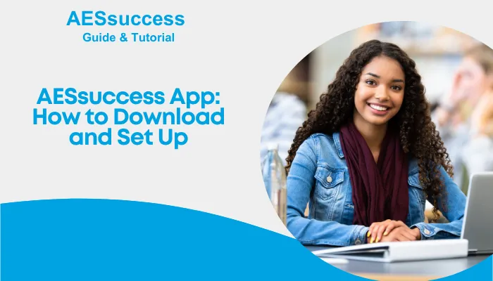 AESsuccess App: How to Download and Set Up