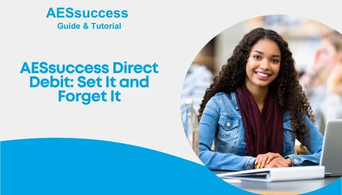 AESsuccess Direct Debit: Set It and Forget It