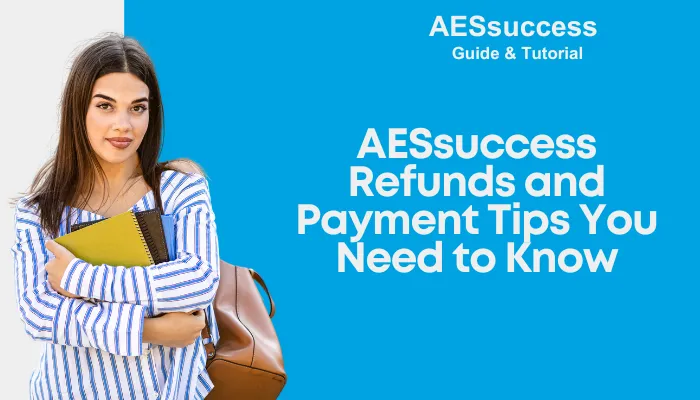 AESsuccess Refunds and Payment Tips You Need to Know