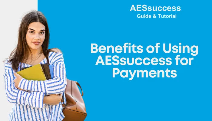 Benefits of Using AESsuccess for Payments