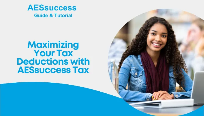 Maximizing Your Tax Deductions with AESsuccess Tax