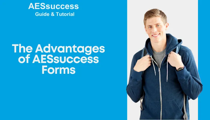 The Advantages of AESsuccess Forms