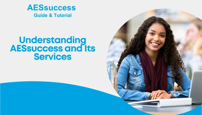 Understanding AESsuccess and Its Services