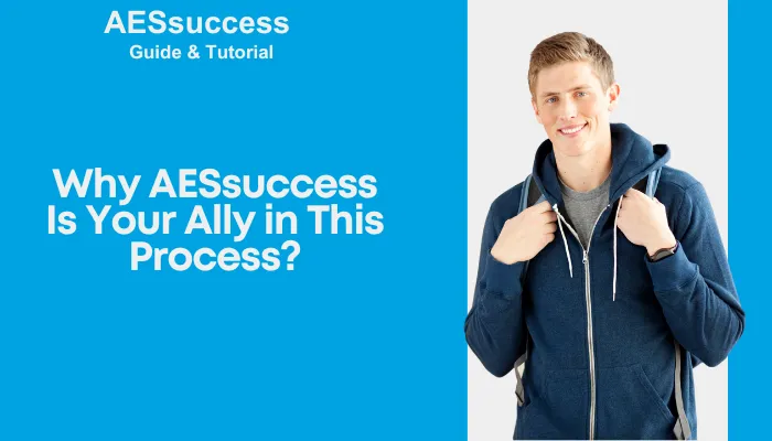 Why AESsuccess Is Your Ally in This Process?